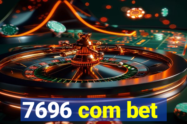 7696 com bet